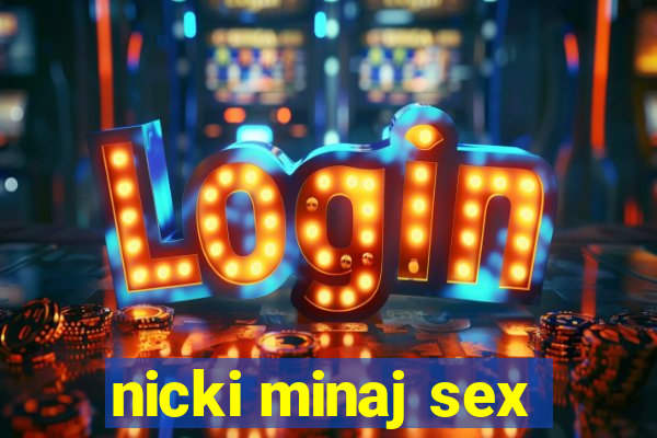 nicki minaj sex